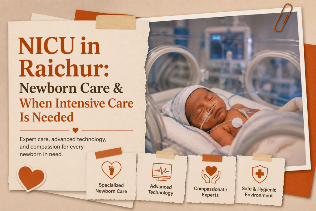 NICU in Raichur for specialized newborn care